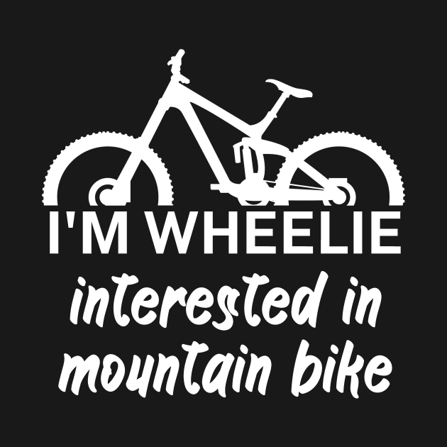 Im wheelie interested in mountain bike by maxcode