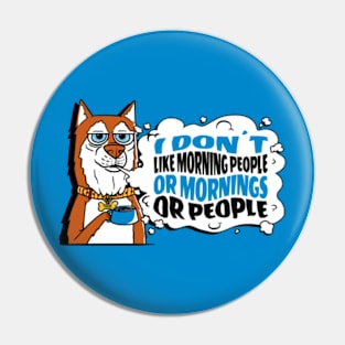 I Don't Like Morning People Red Husky Dog Pin