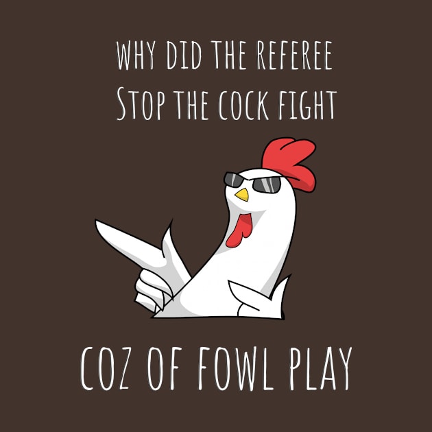 Fowl Play by bluerockproducts