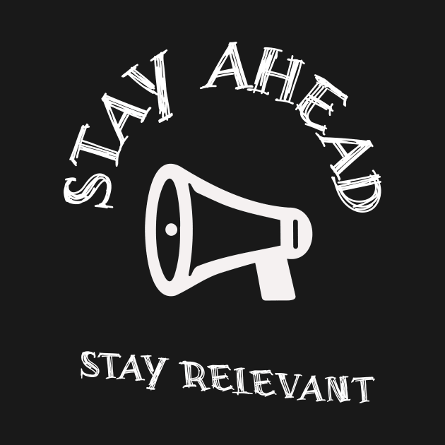 Stay Ahead Stay Relevant by Crafty Career Creations