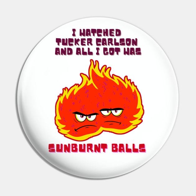 Sunburnt Balls Pin by TJWDraws