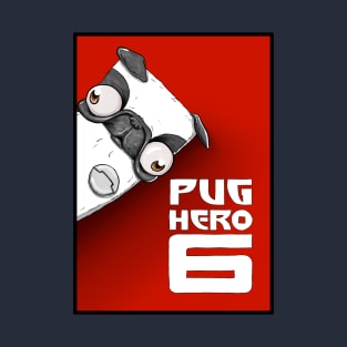 Pug Hero 6 T-Shirt