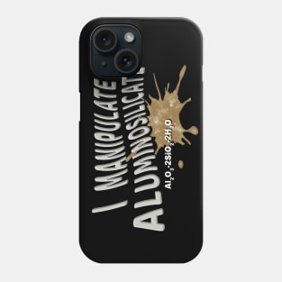 Aluminosilicate! Phone Case