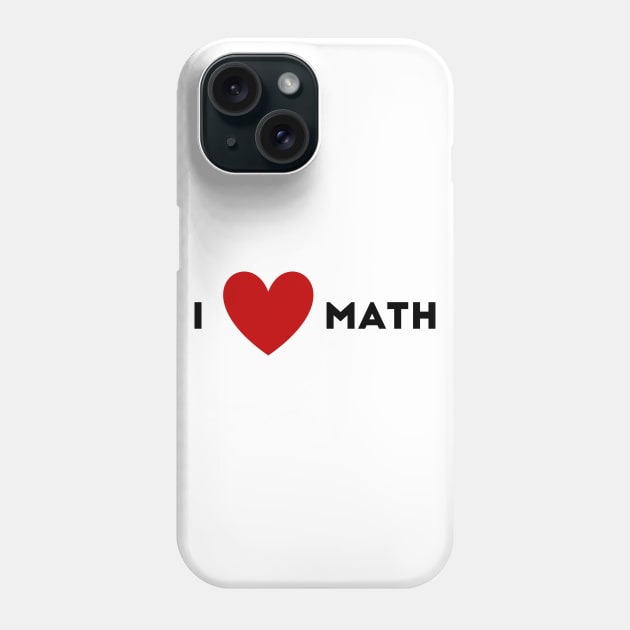 I Heart Math Phone Case by WildSloths