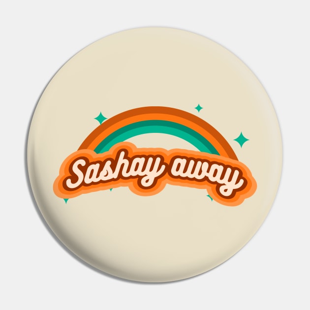 Sashay away - sparkle Pin by euheincaio