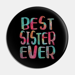 best sister ever family Pin