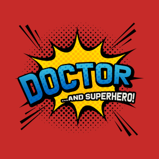 Doctor & Superhero - Comic Book Style T-Shirt