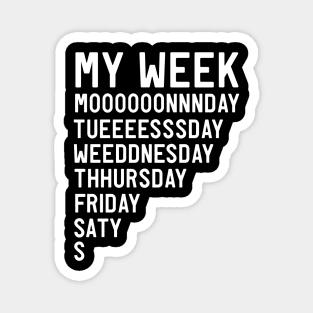 My week length Magnet