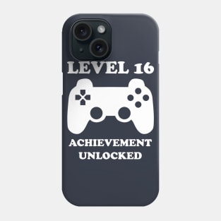 Level 16 Achievement Unlocked Gamer Next Level 16 years old birthday Phone Case