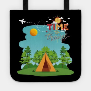 Time to travel Wanderlust love Explore the world summer design holidays vacation Tote