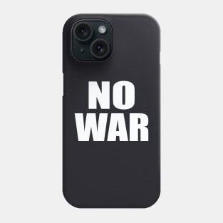 No war Phone Case