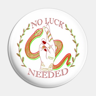 No luck needed Pin