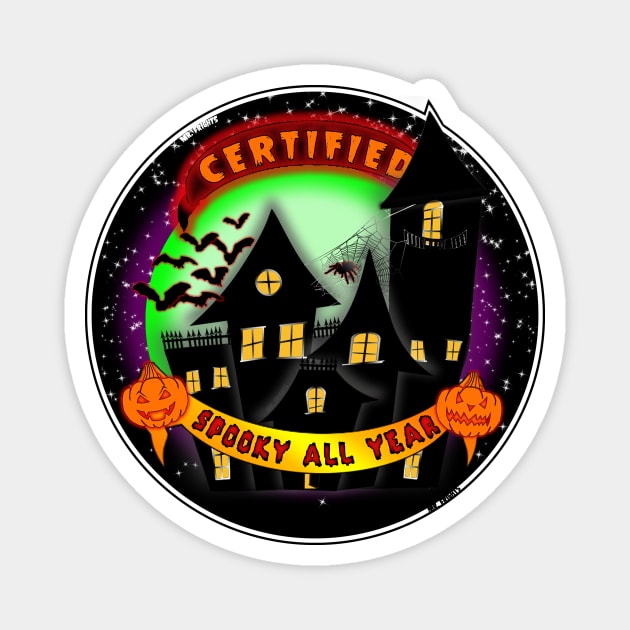 Certified Spooky All Year Magnet by Mr. Frights Scary Stuff Store