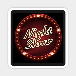 Night Show Template Magnet