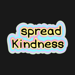 Spread Kindness T-Shirt