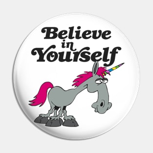 BELIEVE IN YOURSELF Pin