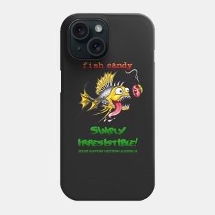 Fish Candy Irresistible Phone Case