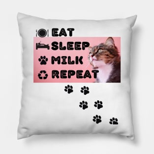 Eat, sleep, milk, repeat Pillow