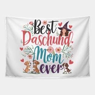 Best Dachshund Mom Ever funny Tapestry