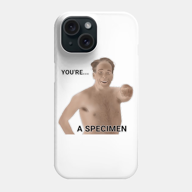 Mark - you are a specimen Phone Case by Ofthemoral
