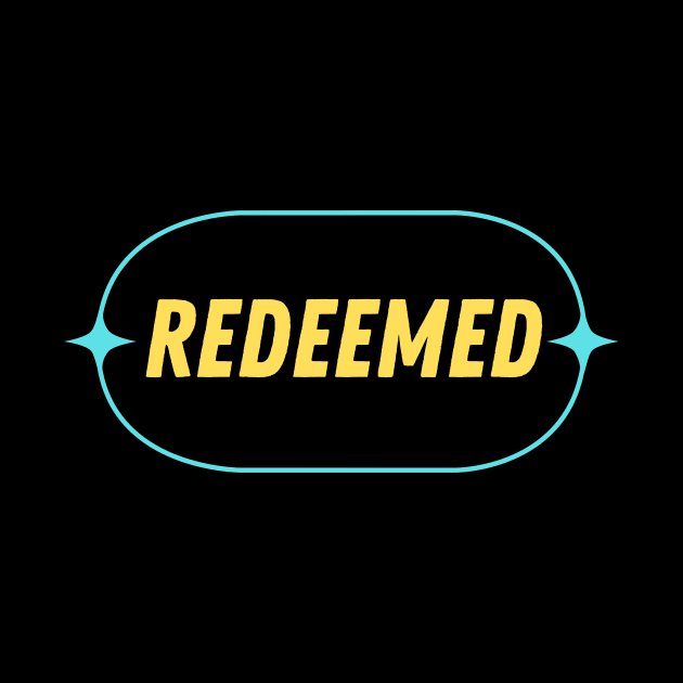 Redeemed | Christian Typography by All Things Gospel