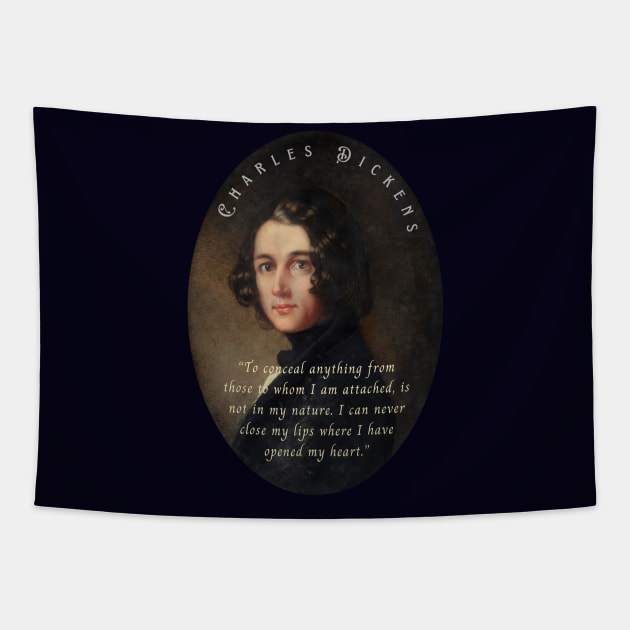 Charles Dickens portrait and quote: To conceal anything from those to whom I am attached, is not in my nature... Tapestry by artbleed