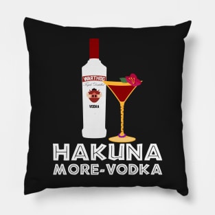 Hakuna More-Vodka Pillow