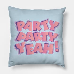 Party party yeah! In cute colors! Pillow