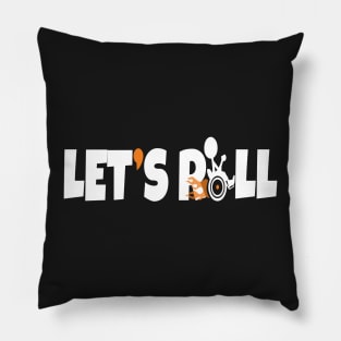 Let's Roll Pillow