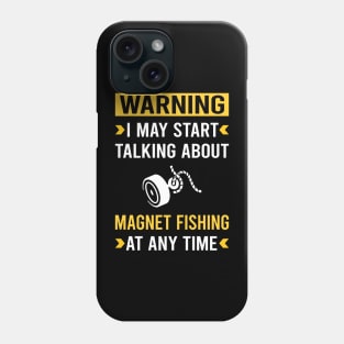 Warning Magnet Fishing Phone Case