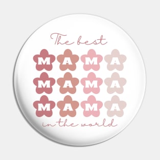 The best Mama in the world pastel pink Pin