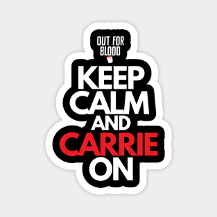 Keep Calm and Carrie On Magnet