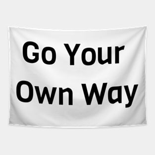 Go Your Own Way Tapestry