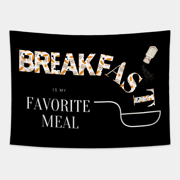 Breakfast is my favorite meal food Tapestry by Stylza