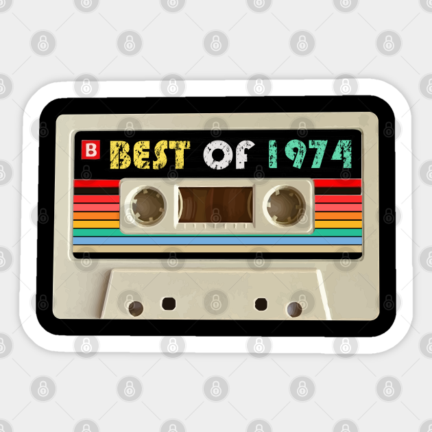 The Best of 1974, Cassette Tape - Funny Gift Vintage Retro Best Of 70s ...