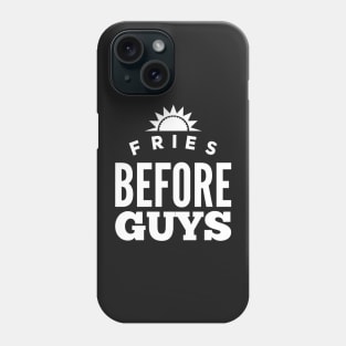 Fries before guys Phone Case