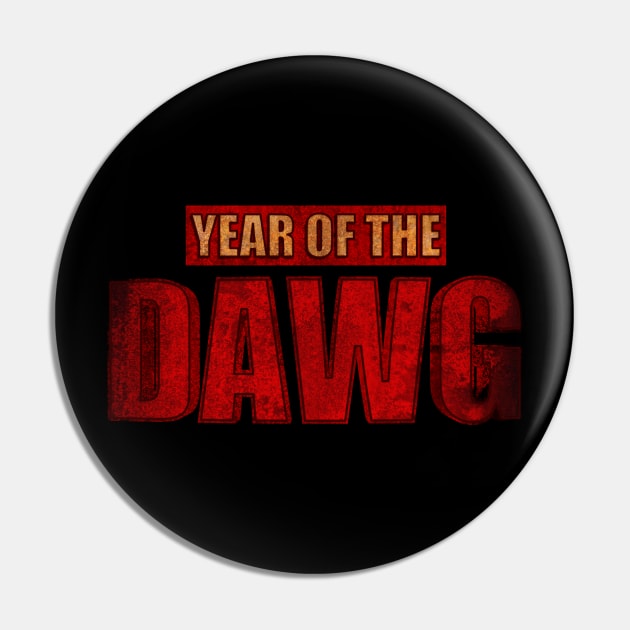 Year of the Dawg Pin by Made by Popular Demand