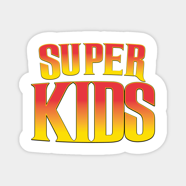 Super kids Magnet by nickemporium1