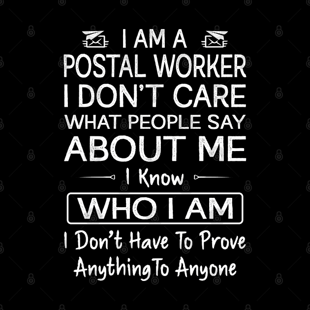 I Am A Postal Worker by janayeanderson48214