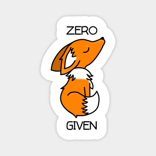 Zero Fox Given Magnet