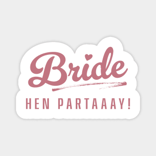 BRIDE HEN PARTAAAY! Hen Night Bachelorette Party - 70's themed Magnet