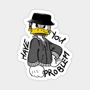 Problem duck Magnet