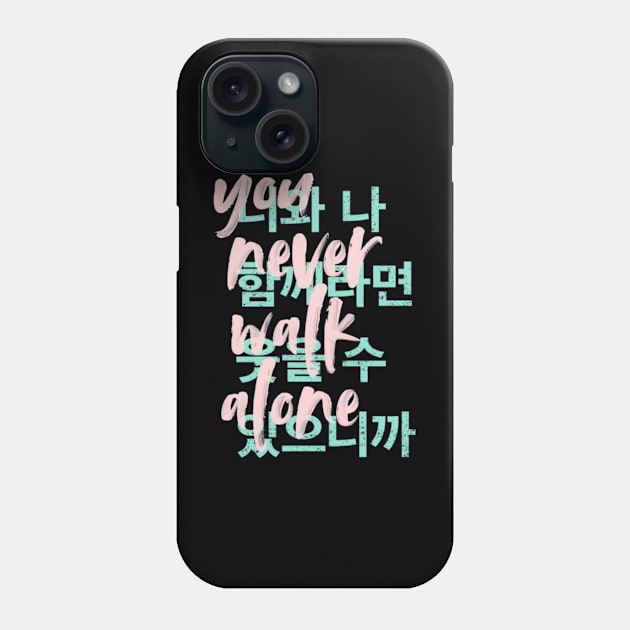 You Never Walk Alone Phone Case by Shut Down!