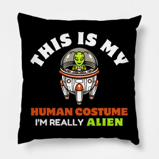 This is My Human Costume, Alien Costume Pillow