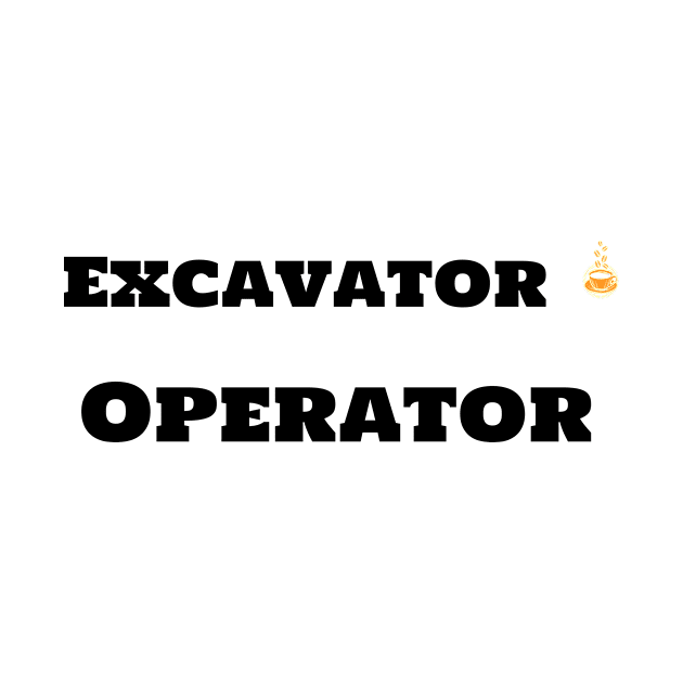 Excavator Operator & Coffee by ArtDesignDE