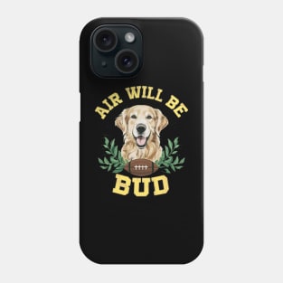 Air Will Be Bud Phone Case