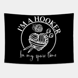 Im A Hooker In My Spare Time Mother'S Day Tapestry