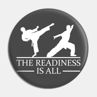 Buy Kung Fu The Readiness Is All Martial Arts T-Shirt Online Pin