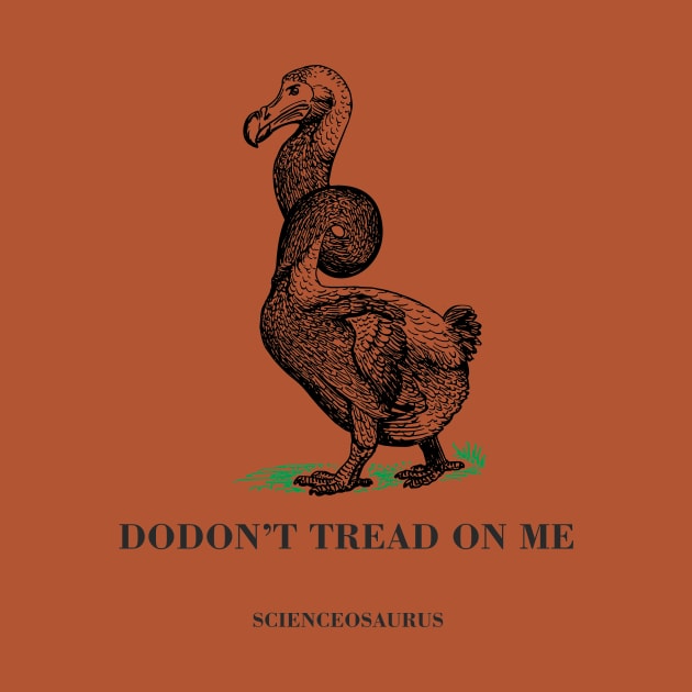 Dodon't Tread On Me by Scienceosaurus