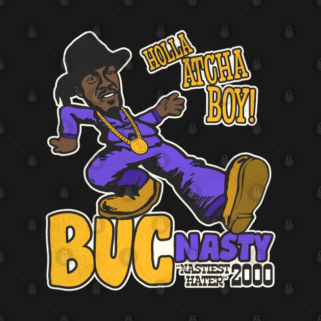 Holla Atcha Boy! Buc Nasty Pimp Walk by darklordpug